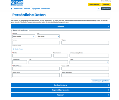 Screenshot eines Formulars auf einer Webseite von Plan International mit dem Titel „Persönliche Daten“. Zu sehen sind Eingabefelder für Anrede, Titel, Name, Adresse, E-Mail-Adresse und Telefonnummern. Unter den Feldern gibt es einen Button „Änderungen speichern“ sowie Schaltflächen für Bankverbindung, regelmäßige Spenden und Passwort.
