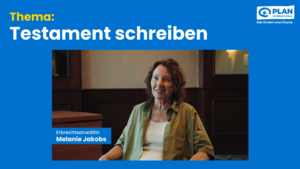 Zu sehen ist die Vorschau für ein Video, in dem die Erbrechtsanwältin Melanie Jakobs über das Thema Testament schreiben spricht.