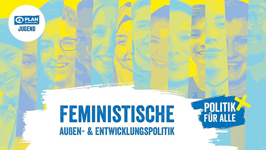 Kampagne des Jugendbeirats von Plan International: Feministische Außenpolitik