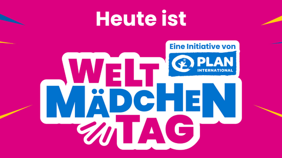 Grafik mit pinkem Hintergrund und bunten Strahlen. In der Mitte steht in großer Schrift: „Heute ist Weltmädchentag“. Darüber das Logo von Plan International und der Hinweis: „Eine Initiative von Plan International“.
