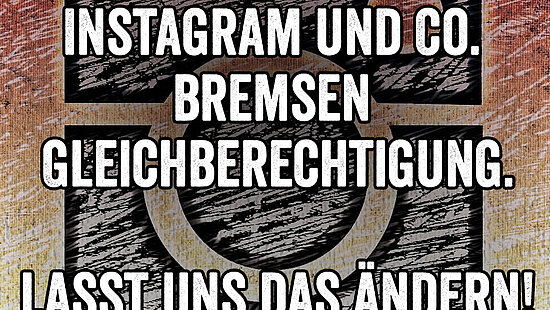 Instagram & Co. bremsen Gleichberechtigung